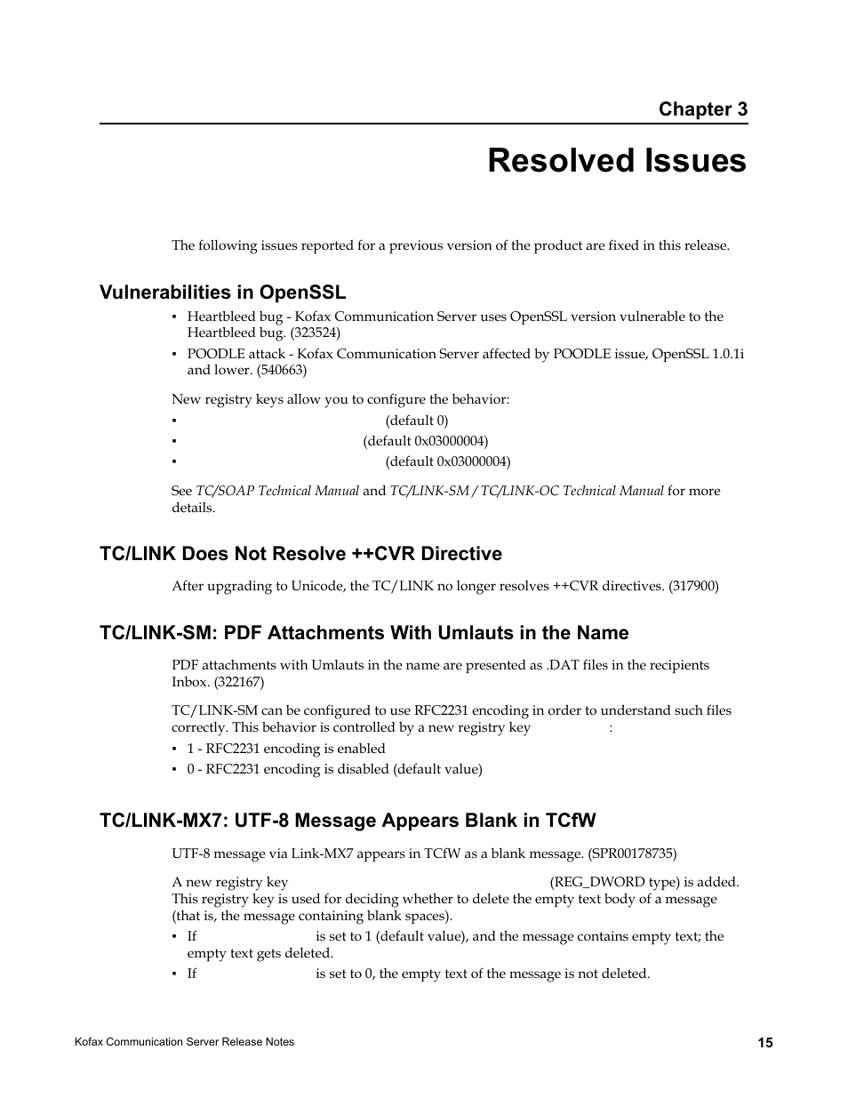 Resolved issues, Vulnerabilities in openssl, Tc/link does not resolve ++cvr directive | Tc/link-mx7: utf-8 message appears blank in tcfw, Chapter 3 | Kofax Communication Server 10.0.0 User Manual | Page 15 / 44