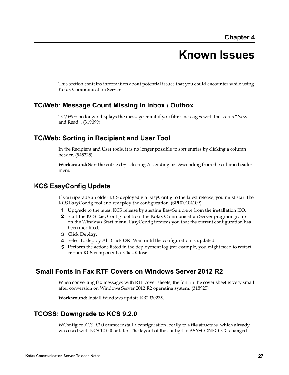 Known issues, Tc/web: message count missing in inbox / outbox, Tc/web: sorting in recipient and user tool | Kcs easyconfig update, Tcoss: downgrade to kcs 9.2.0, Chapter 4 | Kofax Communication Server 10.0.0 User Manual | Page 27 / 44