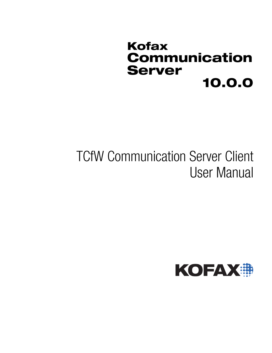 Kofax Communication Server 10.0.0 User Manual | 109 pages