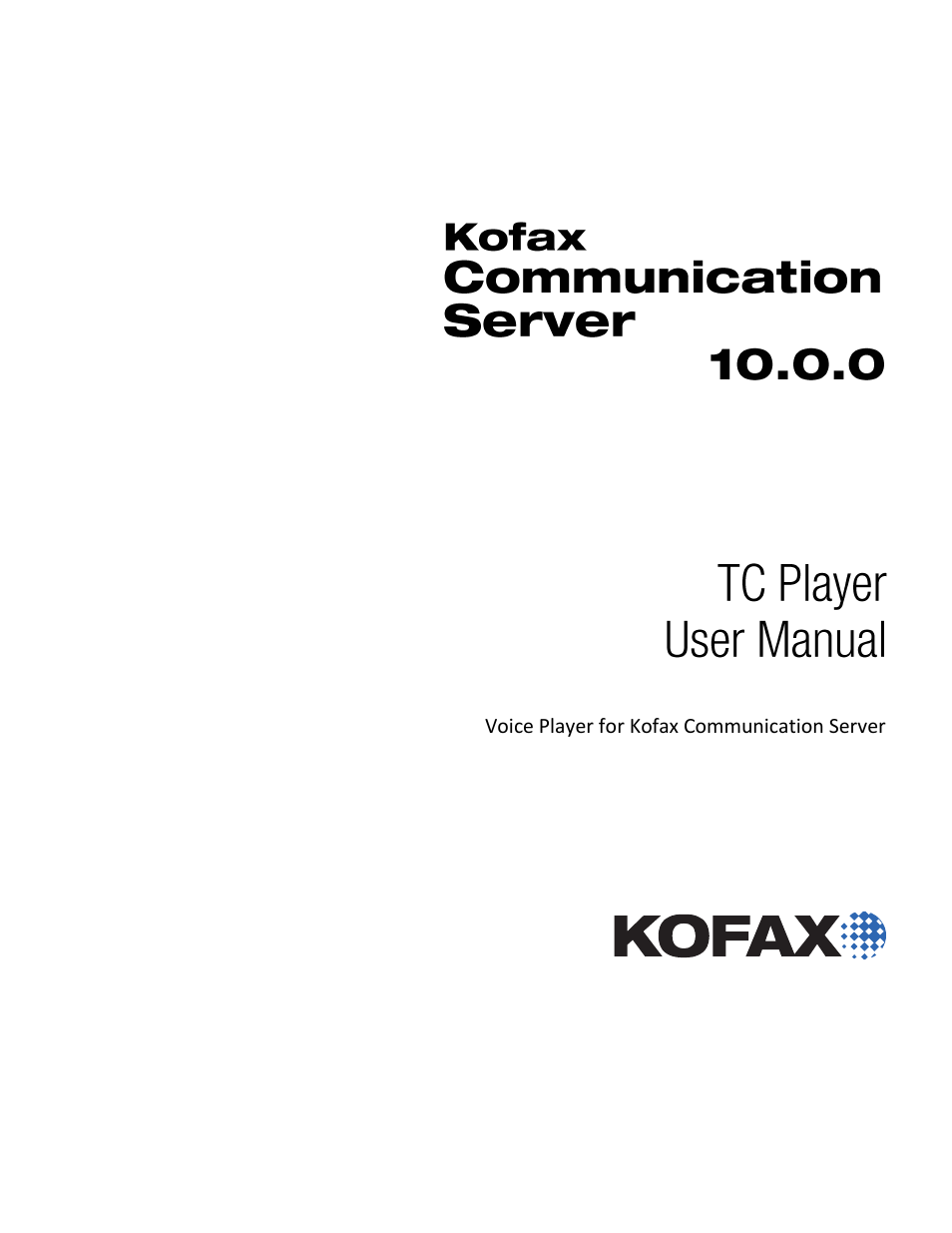 Kofax Communication Server 10.0.0 User Manual | 10 pages