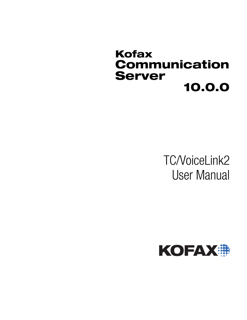 Kofax Communication Server 10.0.0 User Manual | 8 pages