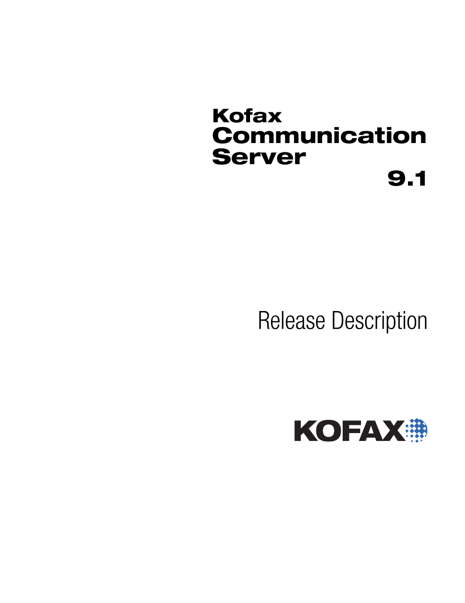 Kofax Communication Server 9.1 User Manual | 35 pages