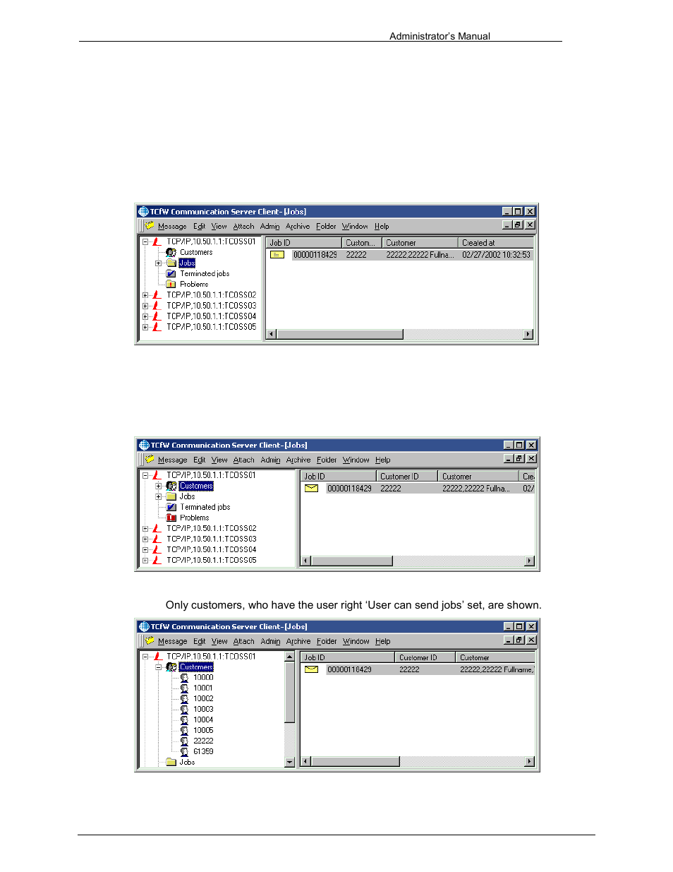 Job monitoring window, Items of the job window, Customers | 1 job monitoring window, 2 items of the job window | Kofax Communication Server 9.1 User Manual | Page 168 / 203