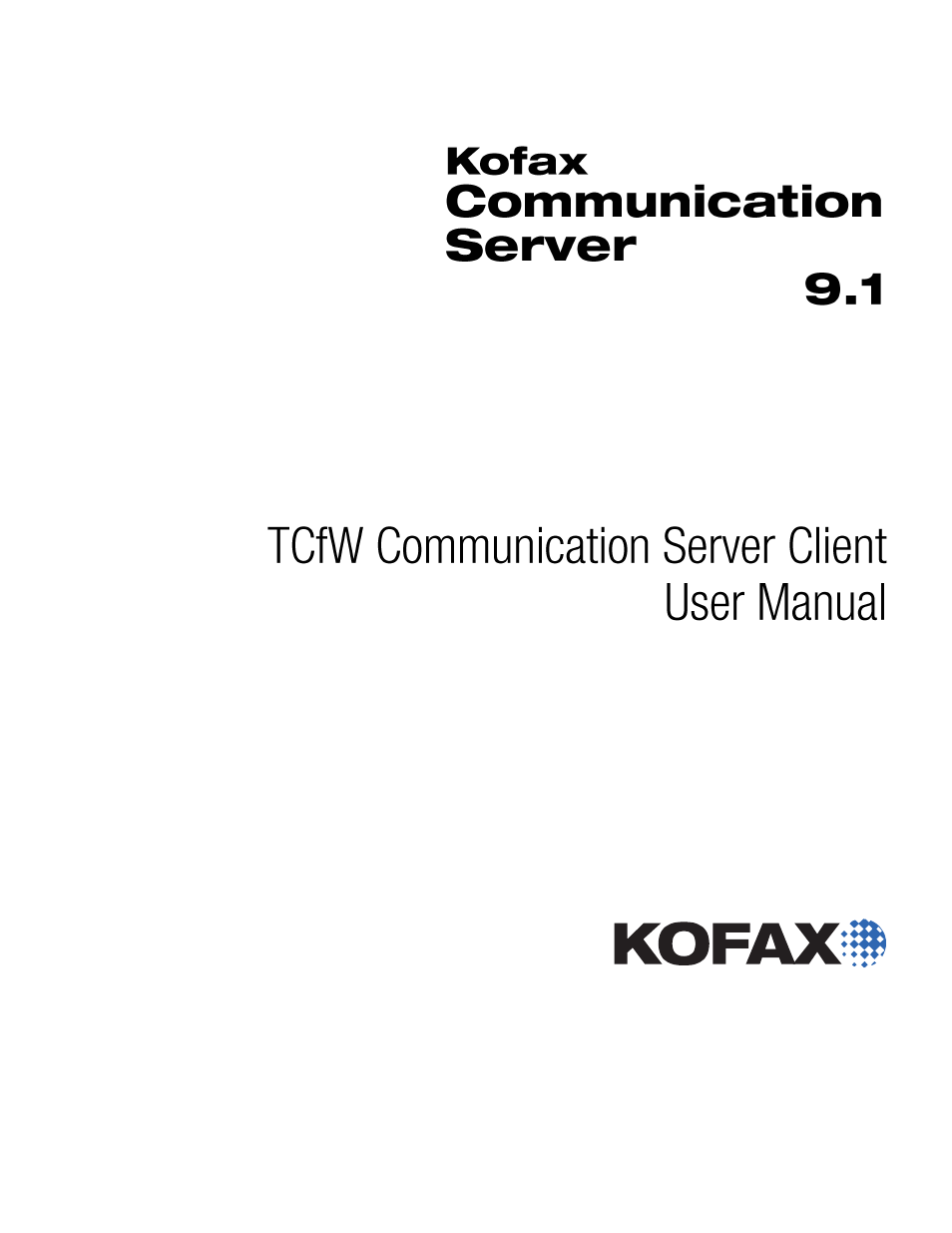 Kofax Communication Server 9.1 User Manual | 113 pages