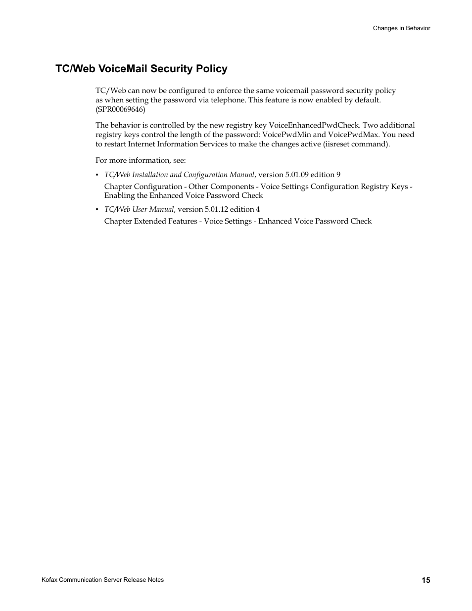Tc/web voicemail security policy | Kofax Communication Server 9.1.1 User Manual | Page 15 / 38