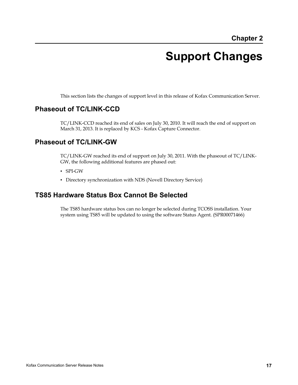 Support changes, Phaseout of tc/link-ccd, Phaseout of tc/link-gw | Ts85 hardware status box cannot be selected | Kofax Communication Server 9.1.1 User Manual | Page 17 / 38