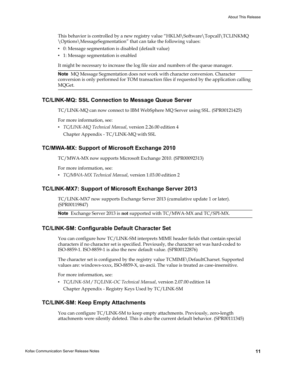 Tc/link-mq: ssl connection to message queue server, Tc/mwa-mx: support of microsoft exchange 2010, Tc/link-sm: configurable default character set | Tc/link-sm: keep empty attachments | Kofax Communication Server 9.2.0 User Manual | Page 11 / 54