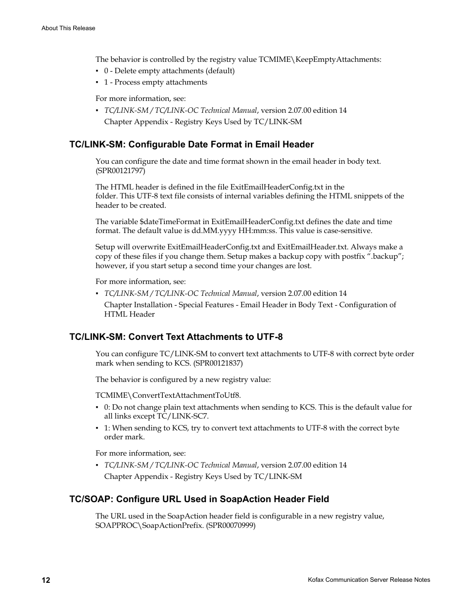 Tc/link-sm: convert text attachments to utf-8 | Kofax Communication Server 9.2.0 User Manual | Page 12 / 54