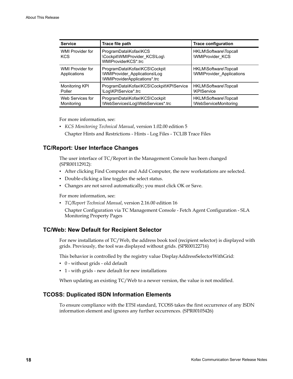 Tc/report: user interface changes, Tc/web: new default for recipient selector, Tcoss: duplicated isdn information elements | Kofax Communication Server 9.2.0 User Manual | Page 18 / 54