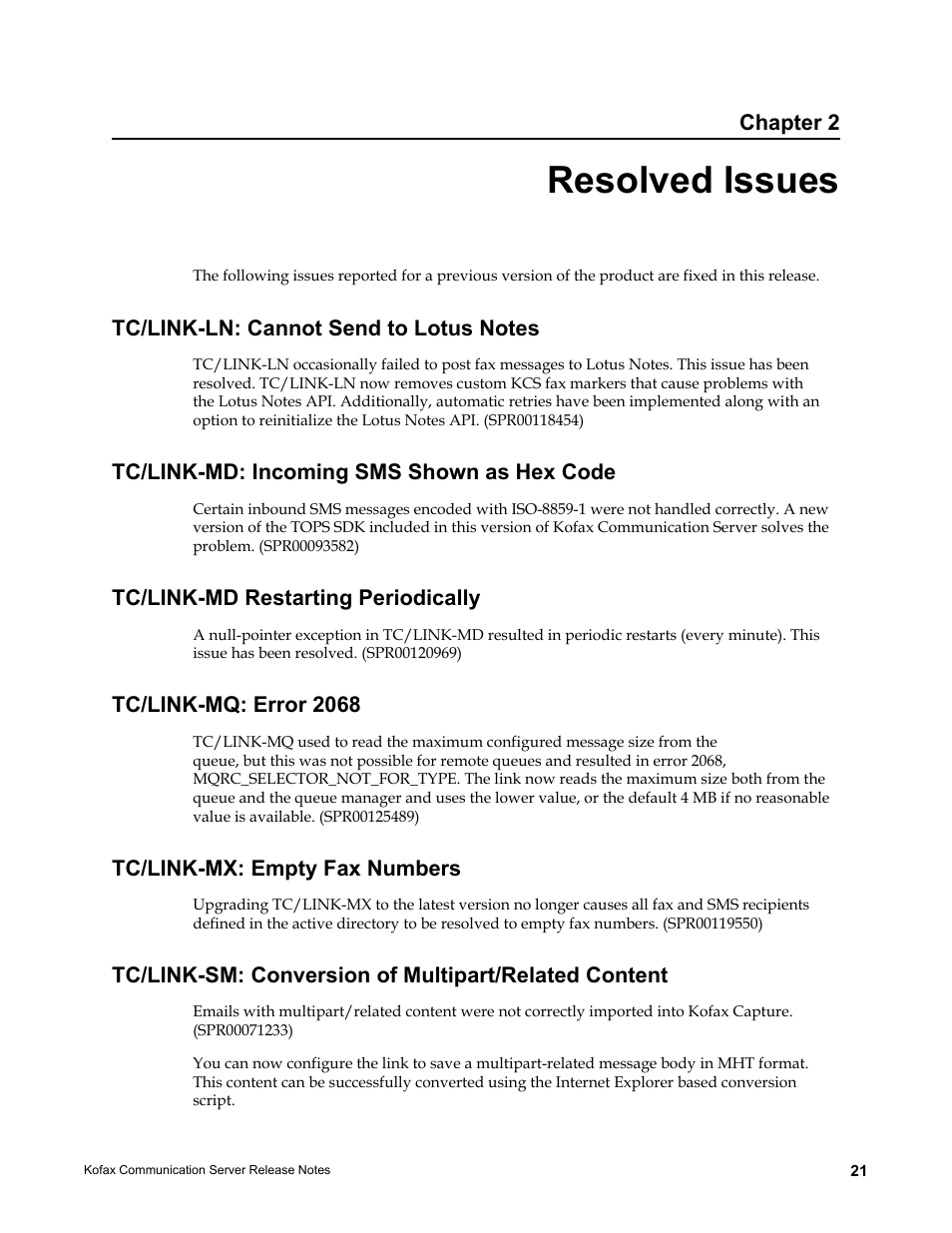 Resolved issues, Tc/link-ln: cannot send to lotus notes, Tc/link-md: incoming sms shown as hex code | Tc/link-md restarting periodically, Tc/link-mq: error 2068, Tc/link-mx: empty fax numbers, Chapter 2 | Kofax Communication Server 9.2.0 User Manual | Page 21 / 54