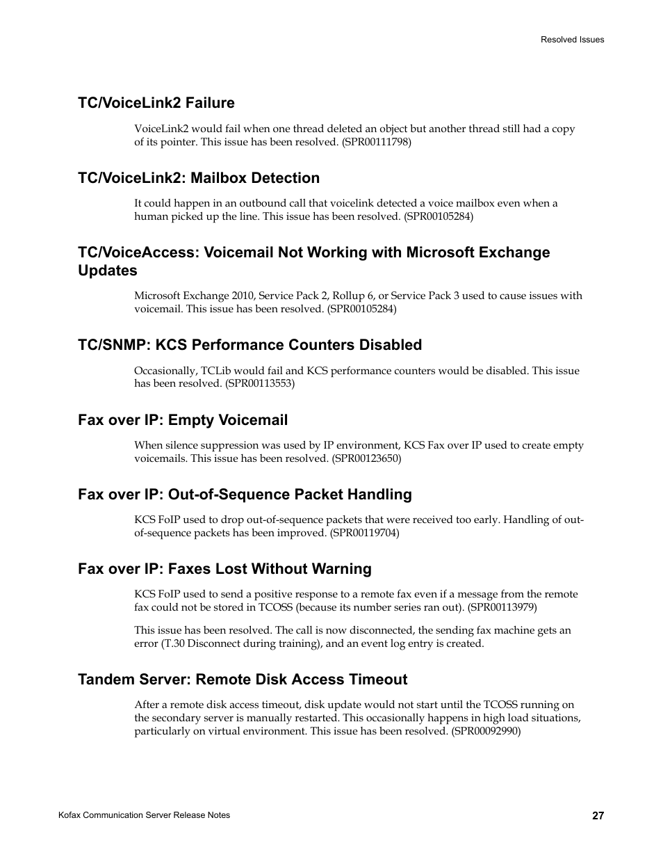 Tc/voicelink2 failure, Tc/voicelink2: mailbox detection, Tc/snmp: kcs performance counters disabled | Fax over ip: empty voicemail, Fax over ip: out-of-sequence packet handling, Fax over ip: faxes lost without warning, Tandem server: remote disk access timeout | Kofax Communication Server 9.2.0 User Manual | Page 27 / 54