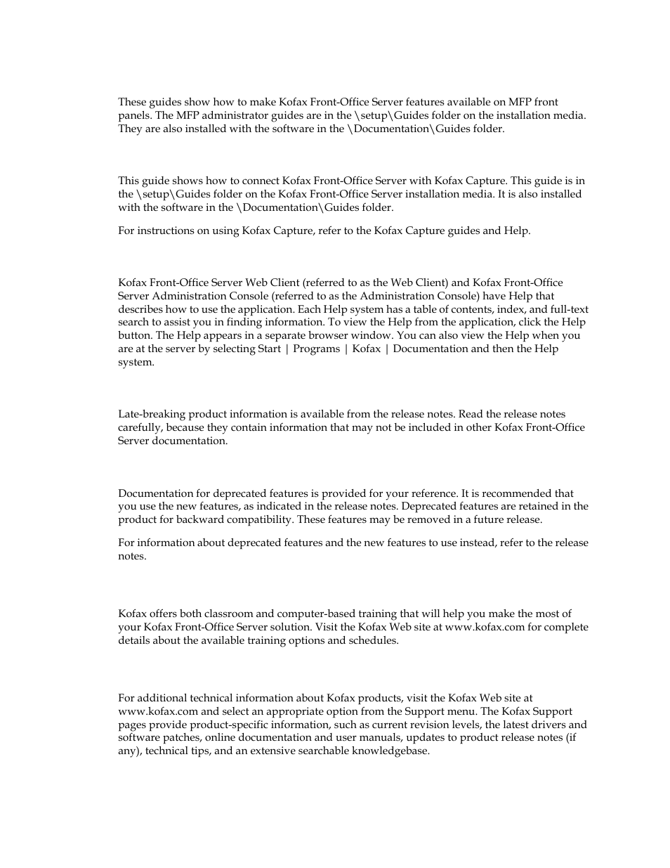 Help for kofax front-office server applications, Release notes, Training | Technical support, Training technical support | Kofax Front-Office Server 3.0 User Manual | Page 8 / 64