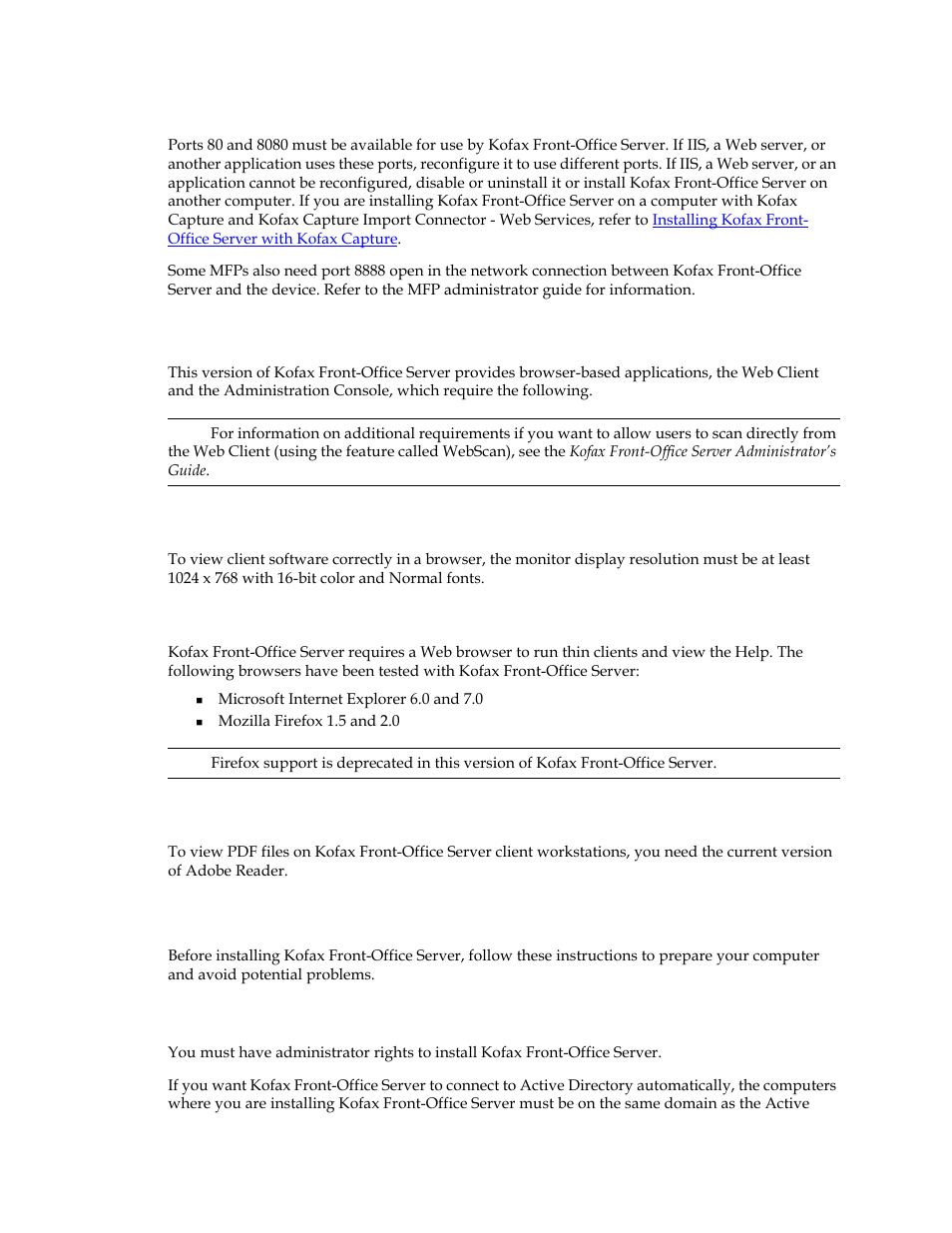 Port configuration, Client requirements, Monitor display resolution | Certified web browsers, Adobe reader requirement, Preparing for new installations, Log on requirements | Kofax Front-Office Server 3.0 User Manual | Page 19 / 46