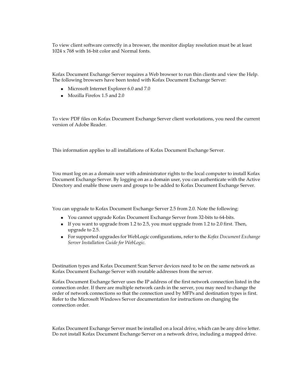 Monitor display resolution, Certified web browsers, Adobe reader requirement | General installation notes, Log on requirements, Supported upgrades, Network configuration requirements, Installing on a local drive | Kofax Document Exchange Server 2.5 User Manual | Page 9 / 24