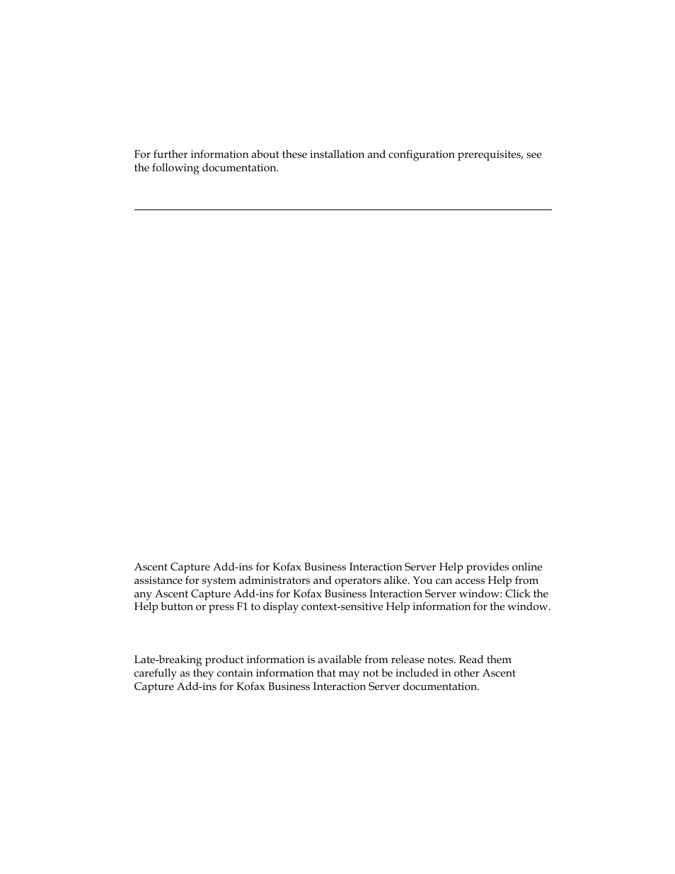 Related documentation | Kofax Business Interaction Server User Manual | Page 6 / 28