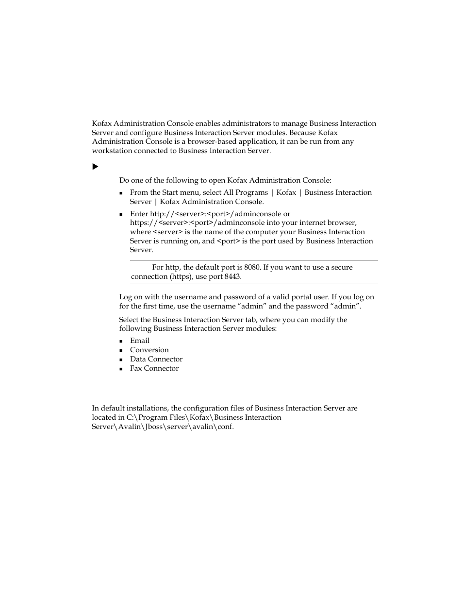 Kofax administration console, Configuration files | Kofax Business Interaction Server User Manual | Page 8 / 34