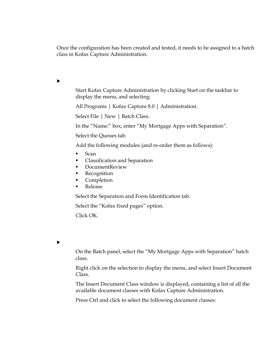 Integrate the configuration with kofax capture, Step 1: create batch class | Kofax INDICIUS 6.0 User Manual | Page 119 / 124