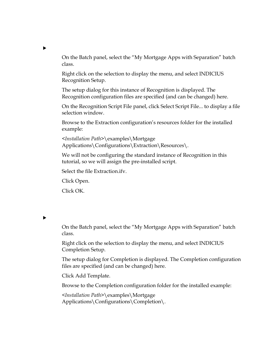 Step 6: assign configuration to completion | Kofax INDICIUS 6.0 User Manual | Page 122 / 124