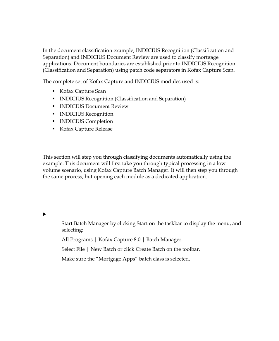Document classification, Running the mortgage applications example, Tutorial: process the batch from batch manager | Kofax INDICIUS 6.0 User Manual | Page 24 / 124