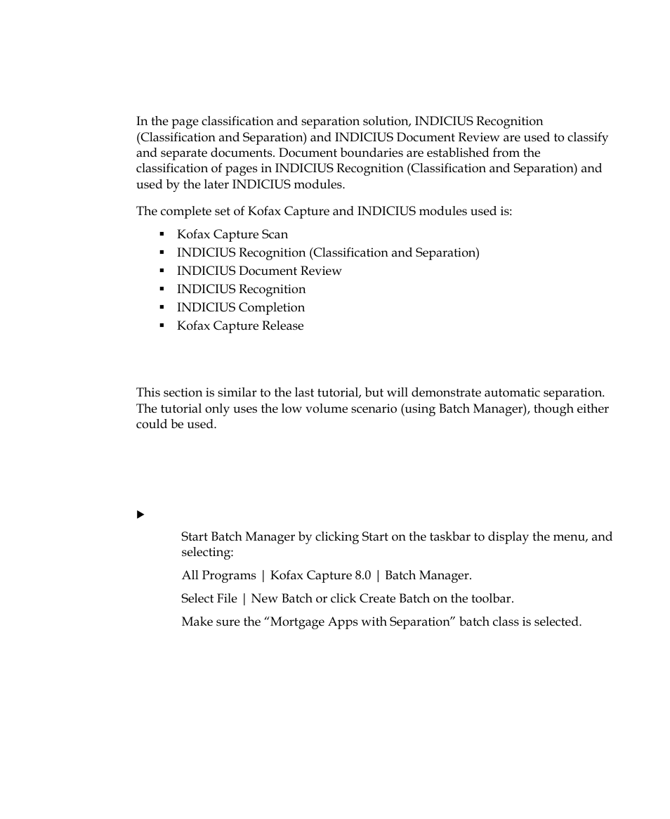 Running the mortgage applications example, Tutorial: process the batch from batch manager, Page classification and separation | Kofax INDICIUS 6.0 User Manual | Page 39 / 124