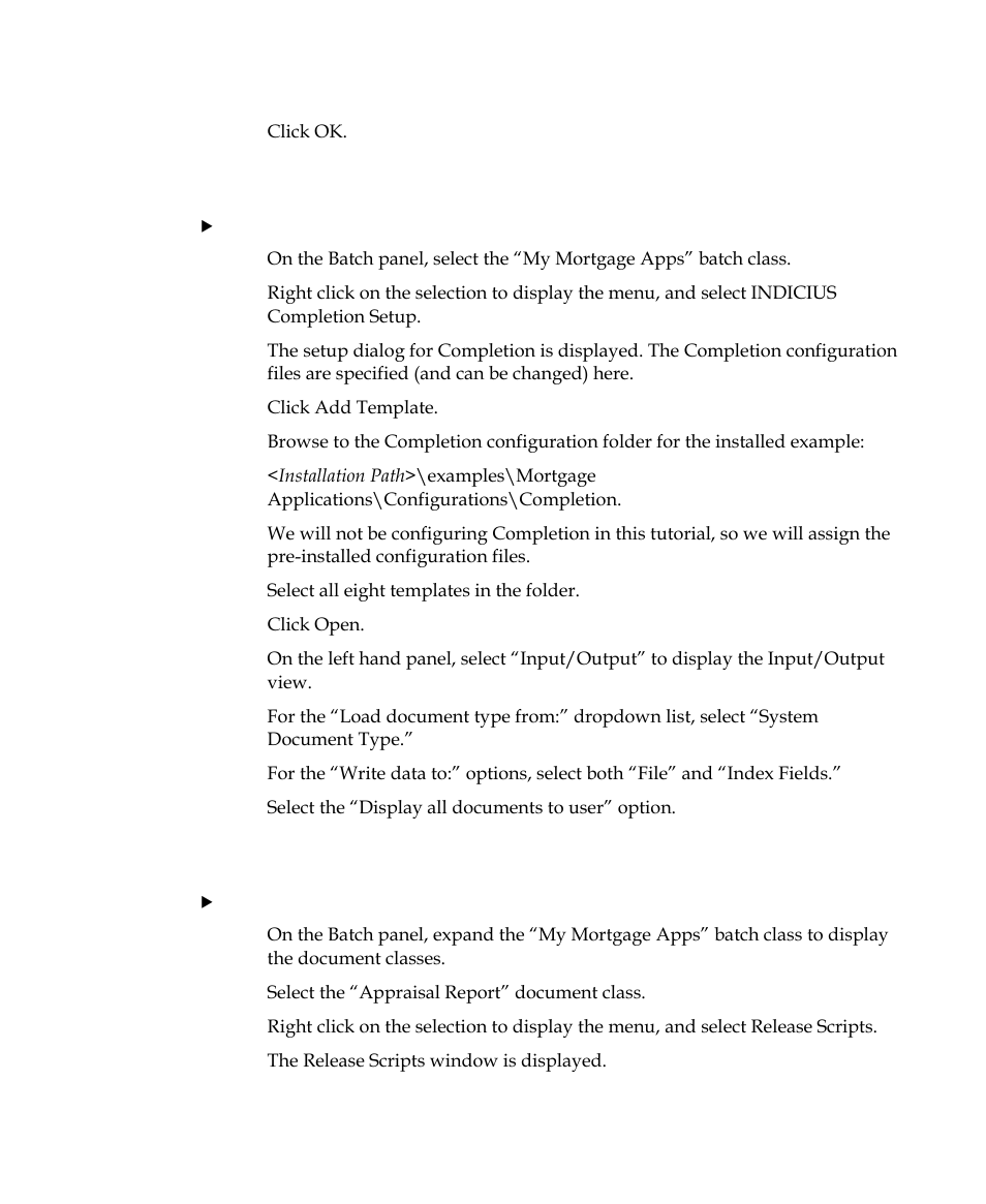 Step 6: assign configuration to completion, Step 7: configure kofax capture release | Kofax INDICIUS 6.0 User Manual | Page 95 / 124