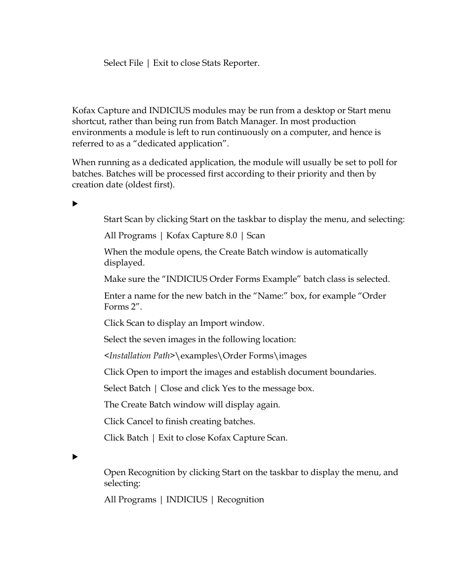 Process the batch from dedicated applications | Kofax INDICIUS 6.0 User Manual | Page 30 / 104