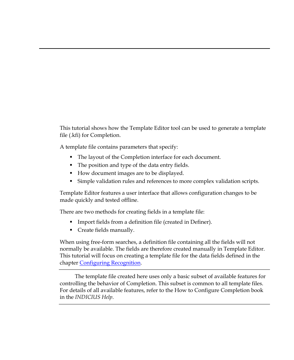 Configuring completion, Overview, Chapter 6 | Kofax INDICIUS 6.0 User Manual | Page 83 / 105