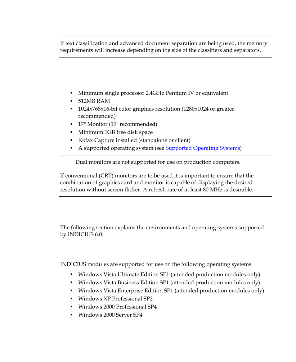 Supported operating systems and environments, Supported operating systems | Kofax INDICIUS 6.0 User Manual | Page 15 / 48