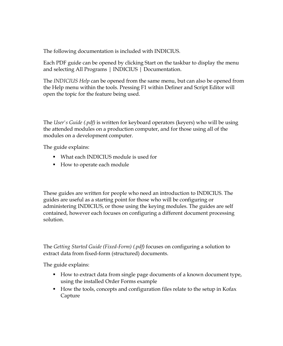 Related documentation, User's guide (.pdf), Getting started guides | Getting started (fixed-form) (.pdf) | Kofax INDICIUS 6.0 User Manual | Page 8 / 48