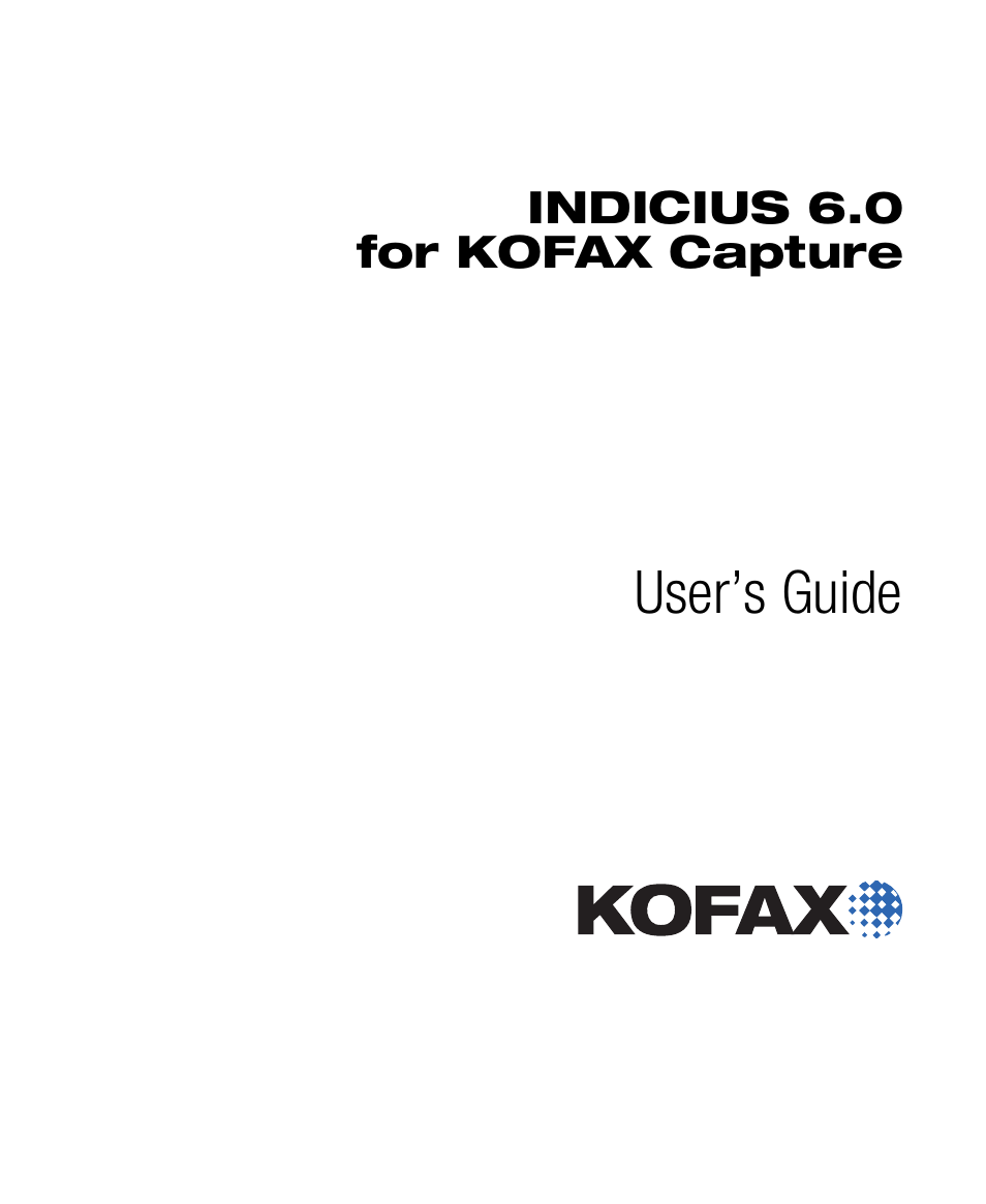 Kofax INDICIUS 6.0 User Manual | 120 pages