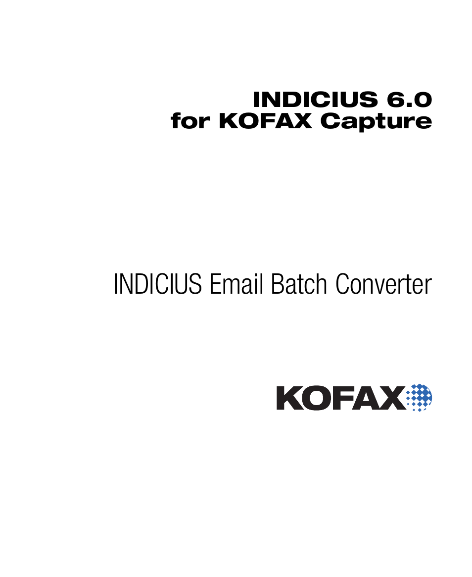 Kofax INDICIUS 6.0 User Manual | 15 pages