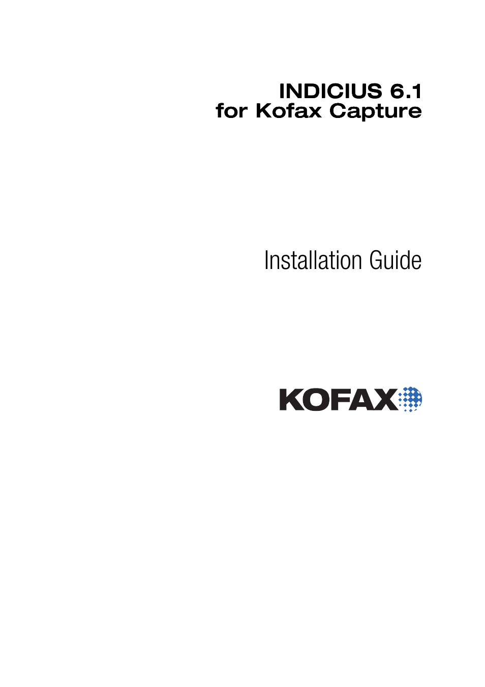 Kofax INDICIUS 6.1 User Manual | 46 pages