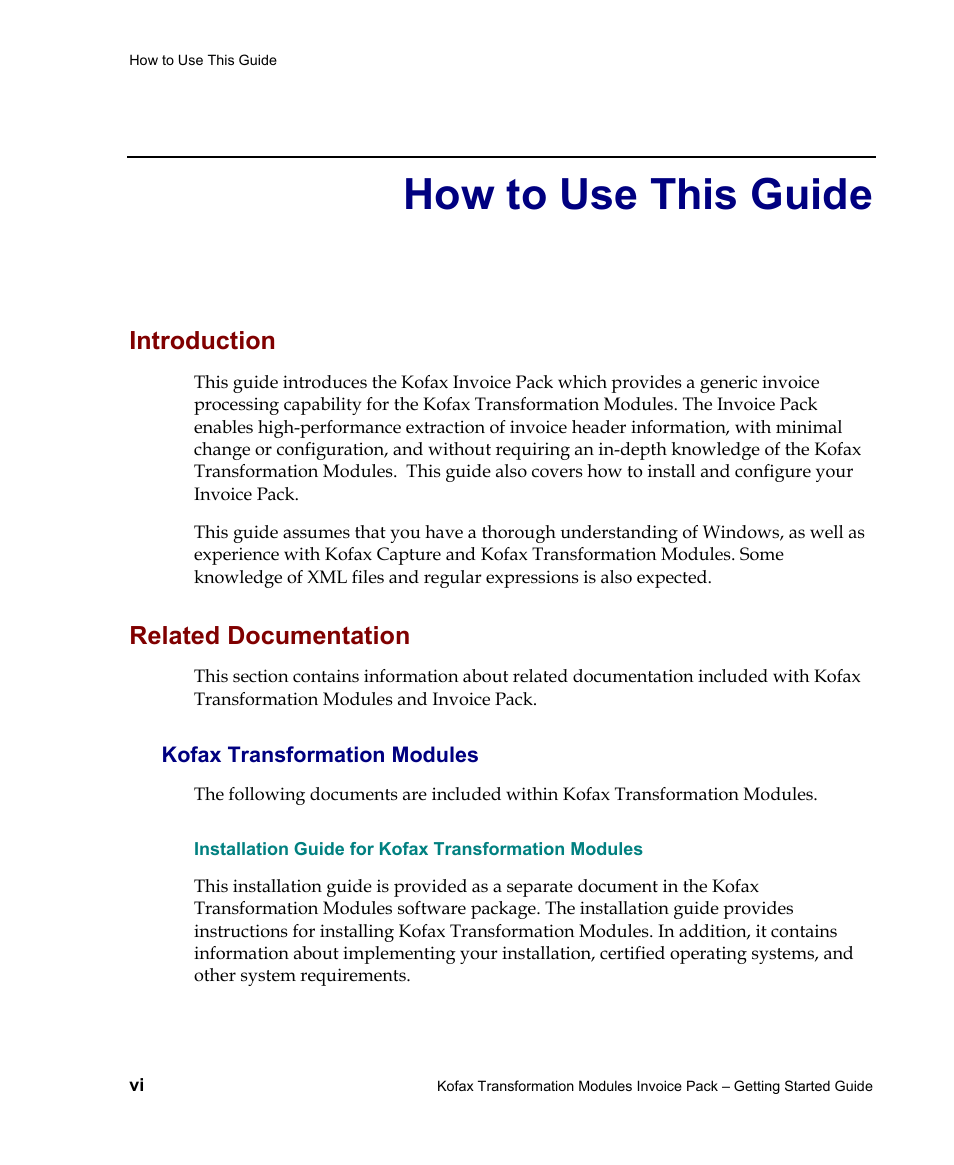 Kofax transformation modules, How to use this guide, Introduction | Related documentation | Kofax Transformation Modules Invoice Pack 1.0 User Manual | Page 6 / 29