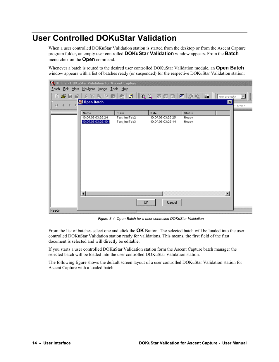 User controlled dokustar validation | Kofax DOKuStar Validation User Manual | Page 18 / 32