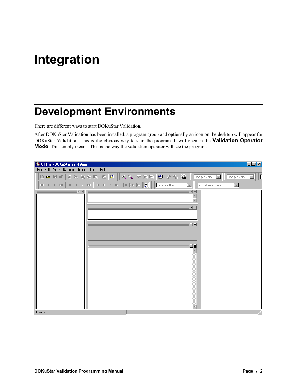 Integration, Development environments | Kofax DOKuStar Validation User Manual | Page 6 / 118