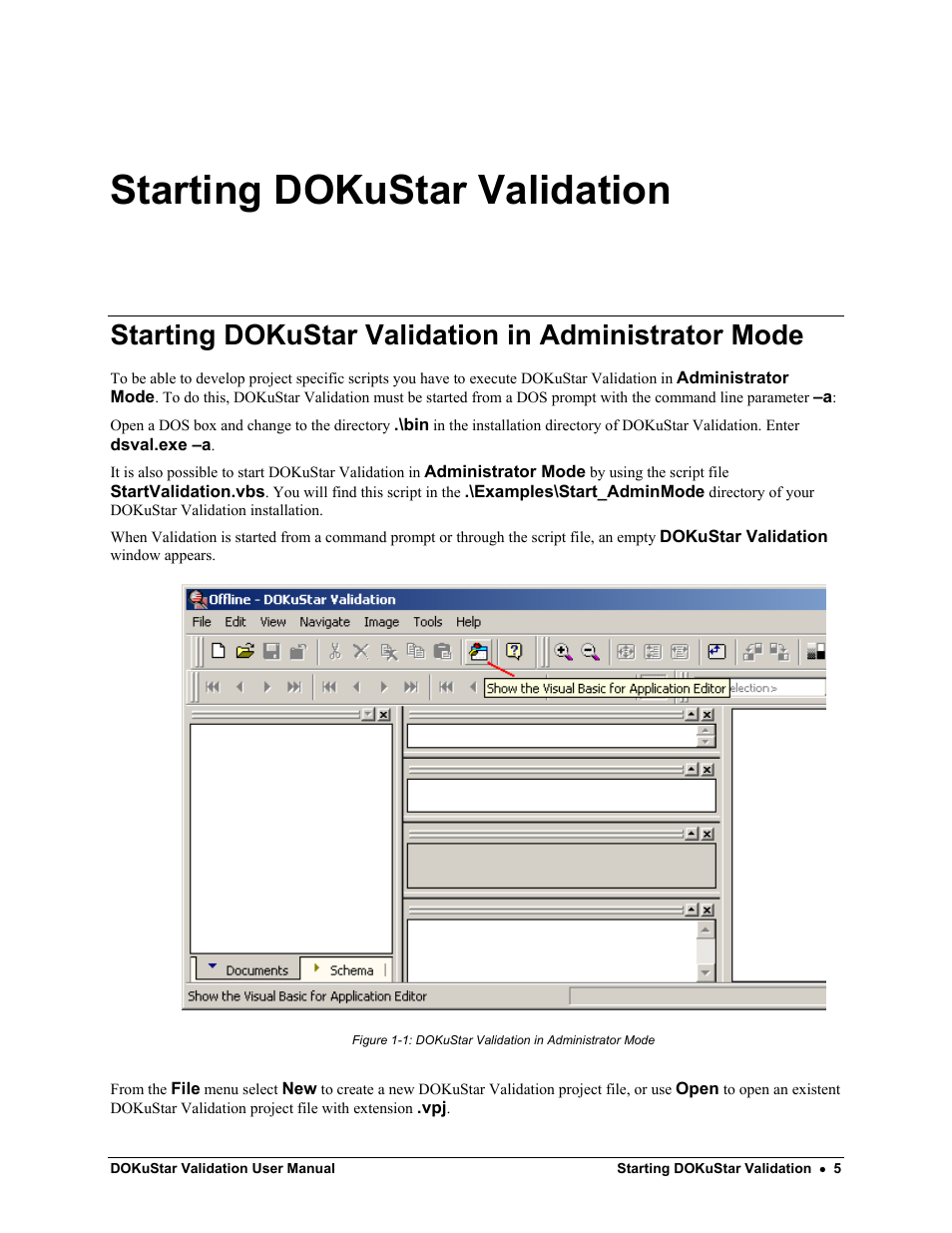 Starting dokustar validation, Starting dokustar validation in administrator mode | Kofax DOKuStar Validation User Manual | Page 9 / 24