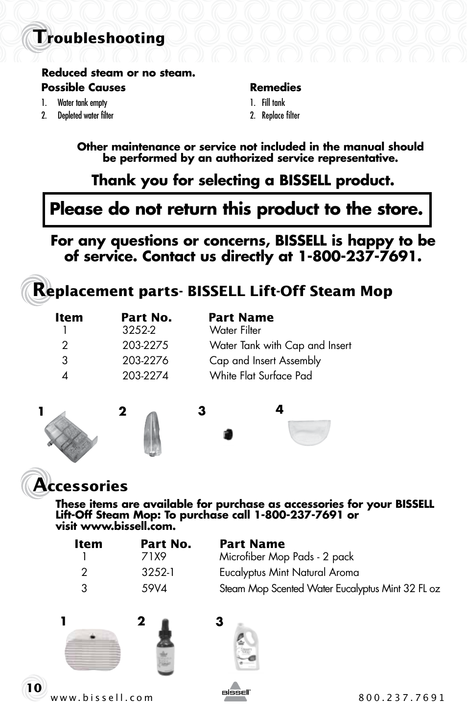 Please do not return this product to the store, Roubleshooting, Ccessories | Eplacement parts- bissell lift-off steam mop | Bissell 39W7 User Manual | Page 10 / 12