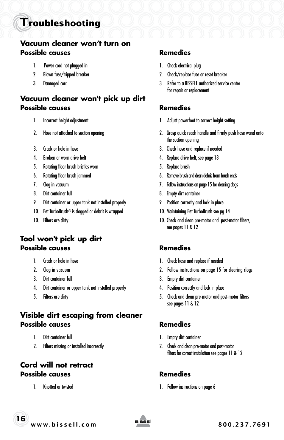 Roubleshooting, 16 vacuum cleaner won’t turn on, Vacuum cleaner won't pick up dirt | Tool won't pick up dirt, Visible dirt escaping from cleaner, Cord will not retract | Bissell 44M3 User Manual | Page 16 / 20