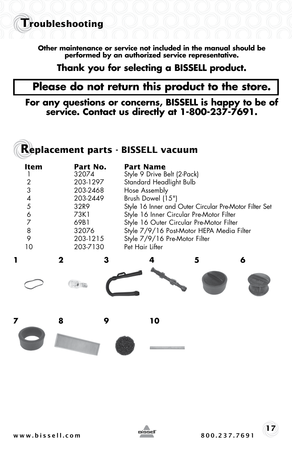 Please do not return this product to the store, Roubleshooting, Eplacement parts - bissell vacuum | Bissell 44M3 User Manual | Page 17 / 20