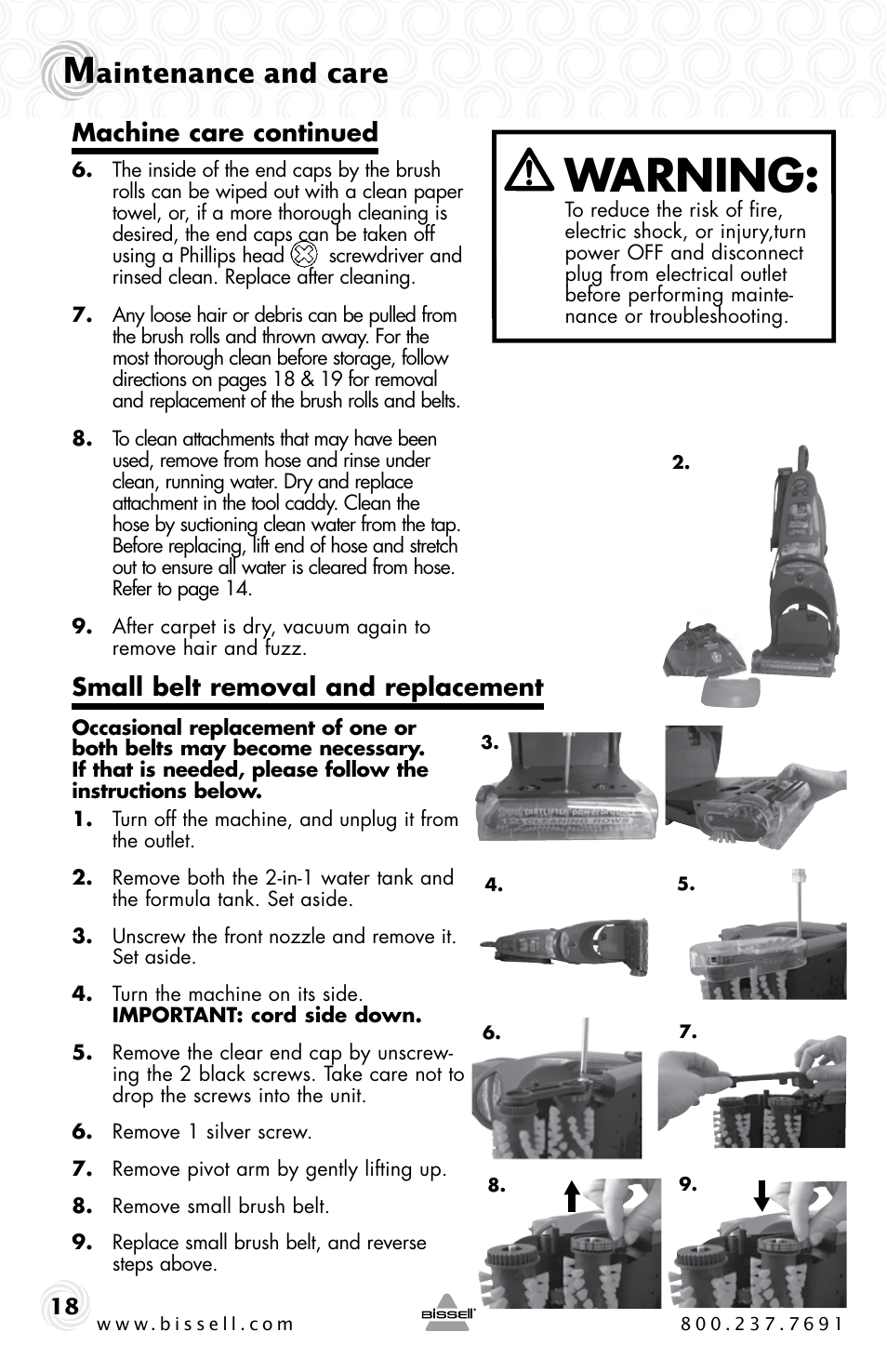 Warning, Aintenance and care, Machine care continued | Small belt removal and replacement | Bissell Proheat2x 9500-p User Manual | Page 18 / 24