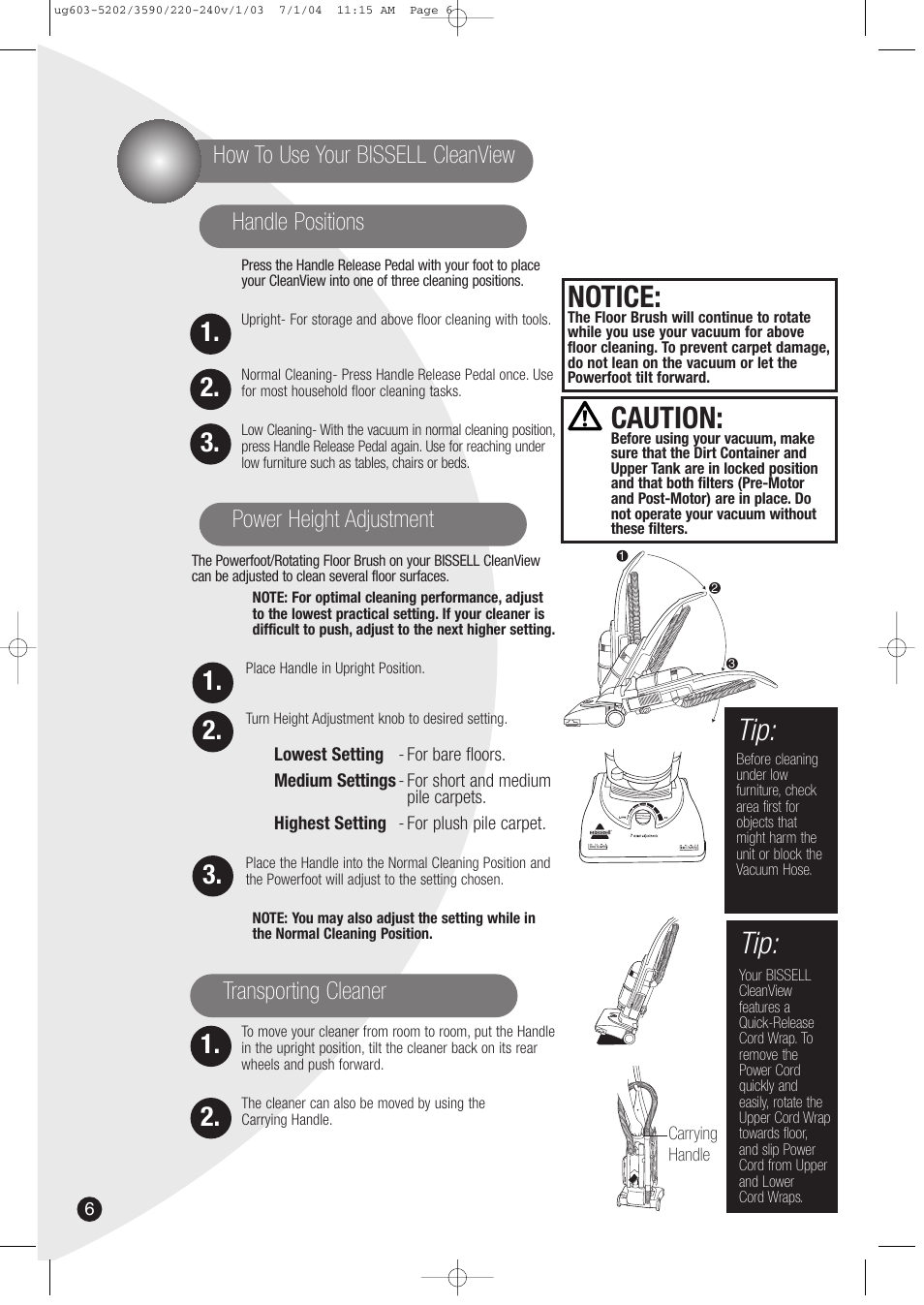 Caution, Notice, How to use your bissell cleanview handle positions | Power height adjustment, Transporting cleaner | Bissell 3590 User Manual | Page 6 / 12