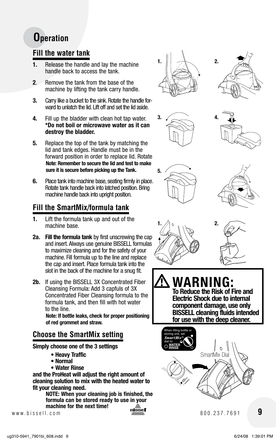 Warning, Peration, Fill the water tank | Fill the smartmix/formula tank, Choose the smartmix setting | Bissell 1699 Series User Manual | Page 9 / 20