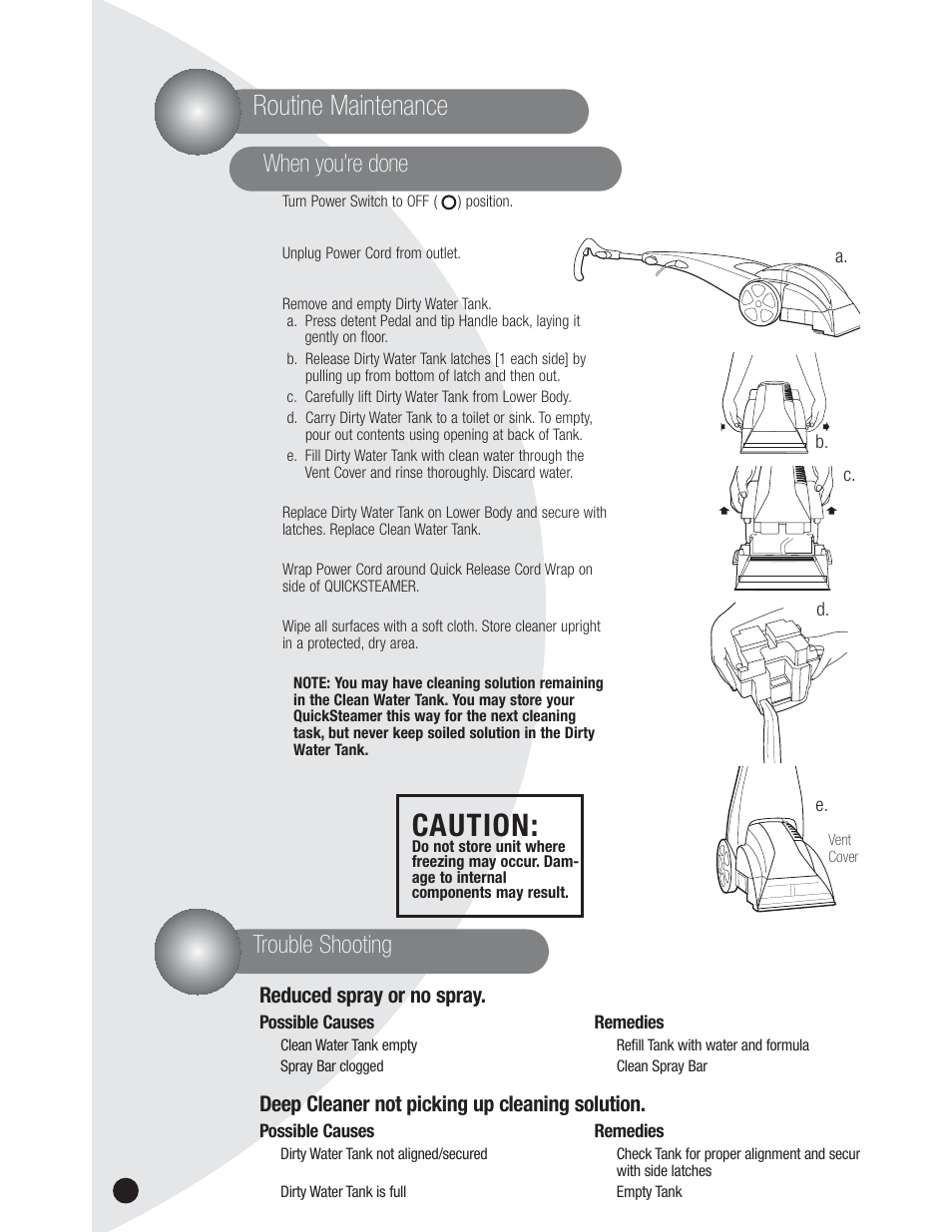 Caution, Routine maintenance, When you’re done | Trouble shooting, Reduced spray or no spray, Deep cleaner not picking up cleaning solution | Bissell QuickSteamer 1950 series User Manual | Page 10 / 12