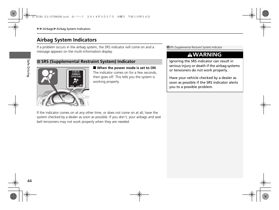 Airbag system indicators, Warning | Acura 2015 ILX - Owner's Manual User Manual | Page 45 / 353