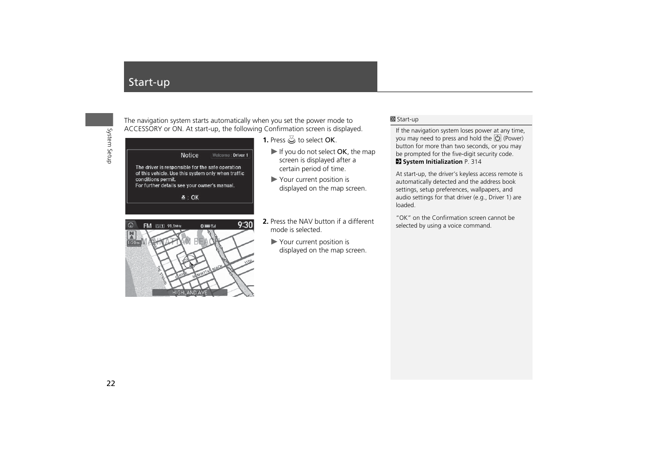 Start-up 22, Start-up | Acura 2015 MDX - Navigation Manual (With Software Update) Ver. ST03 User Manual | Page 23 / 349