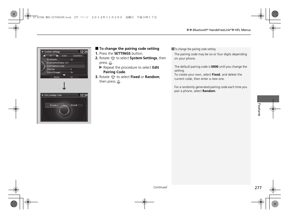 To change the pairing code setting p. 277 | Acura 2015 MDX - Owner's Manual (Revised 12/12/2014) User Manual | Page 278 / 505