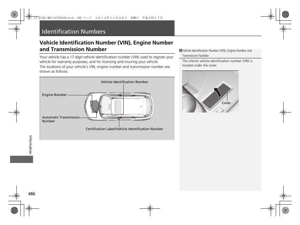 Identification numbers p. 486, Identification numbers, Vehicle identification number (vin) | Engine number and transmission number | Acura 2015 MDX - Owner's Manual (Revised 12/12/2014) User Manual | Page 487 / 505