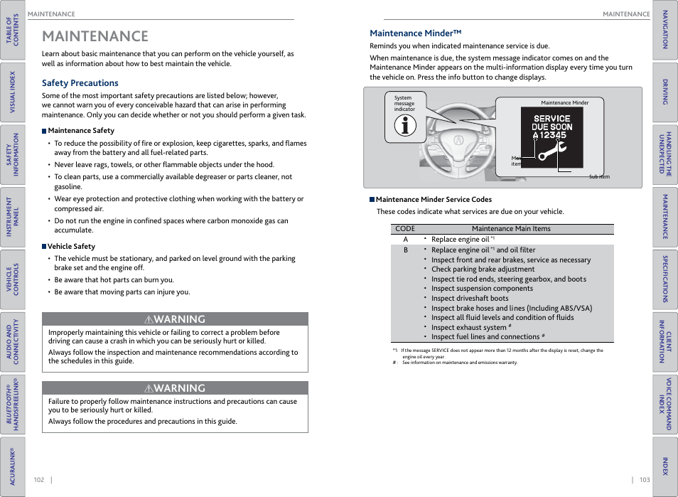 Maintenance, Safety precautions, Maintenance minder | Safety precautions maintenance minder, Warning | Acura 2015 RDX - Owner's Guide (Revised 10/11/2014) User Manual | Page 55 / 71