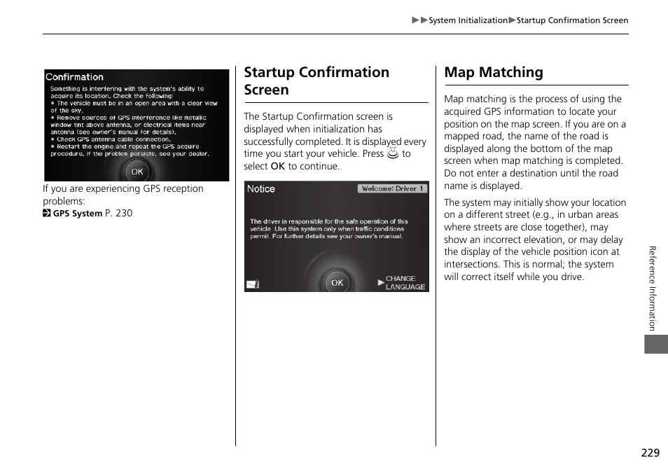 Startup confirmation screen map matching, Startup confirmation screen, Map matching | Acura 2015 RDX - Navigation Manual User Manual | Page 230 / 258