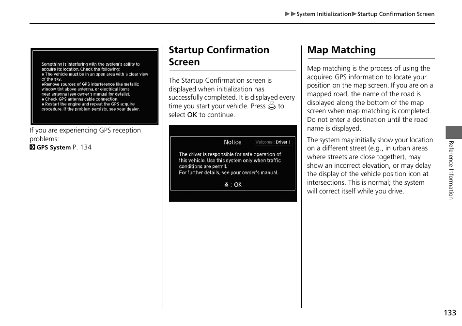 Startup confirmation screen map matching, Startup confirmation screen, Map matching | Acura 2015 RLX - Navigation Manual User Manual | Page 134 / 156